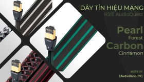 [AudioHanoiTV] Số 95: Review Dây tín hiệu mạng RJ/E AudioQuest Pearl, Forest, Cinnamon, Carbon